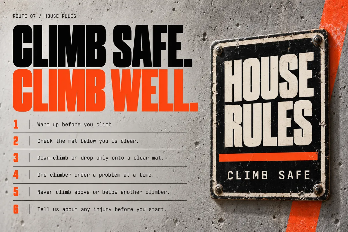 Part 7: Climb safe, climb well: six house rules beside a House Rules sign.